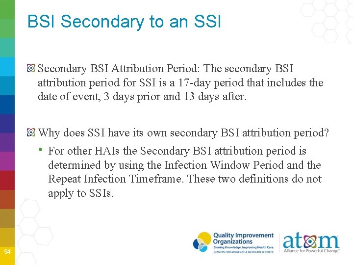 BSI Secondary to an SSI Secondary BSI Attribution Period: The secondary BSI attribution period
