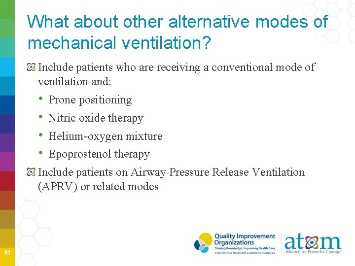 What about other alternative modes of mechanical ventilation? Include patients who are receiving a