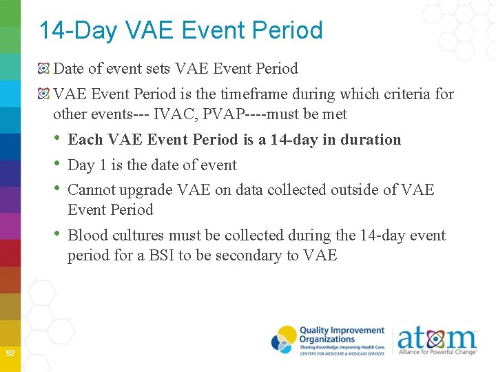 14 -Day VAE Event Period Date of event sets VAE Event Period is the