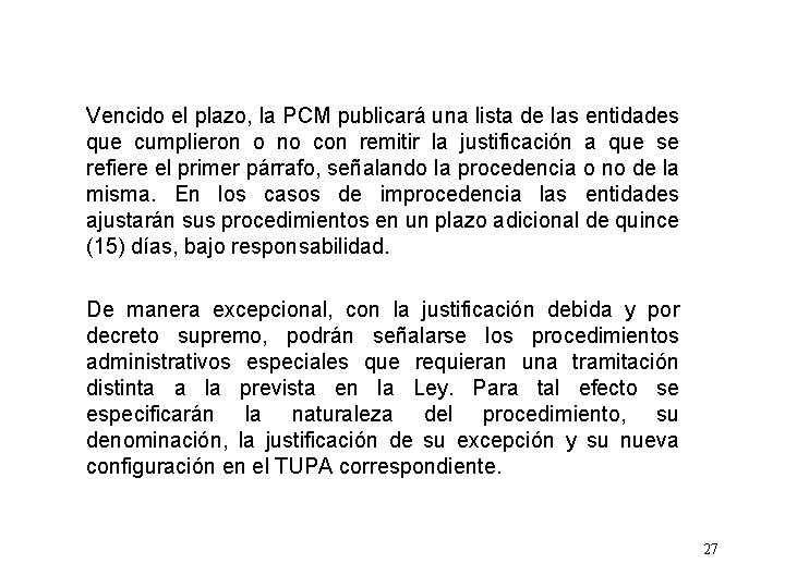 Vencido el plazo, la PCM publicará una lista de las entidades que cumplieron o