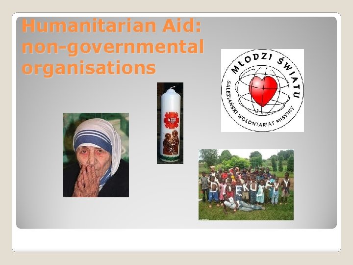Humanitarian Aid: non-governmental organisations 