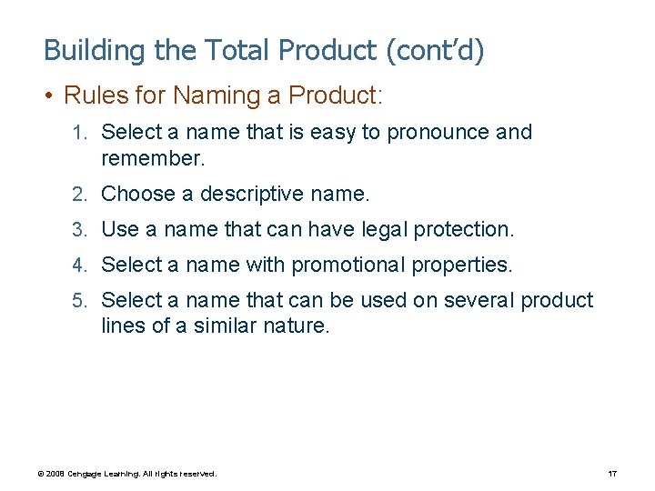 Building the Total Product (cont’d) • Rules for Naming a Product: 1. Select a