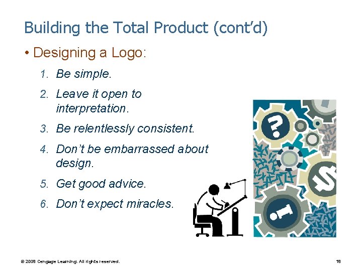 Building the Total Product (cont’d) • Designing a Logo: 1. Be simple. 2. Leave