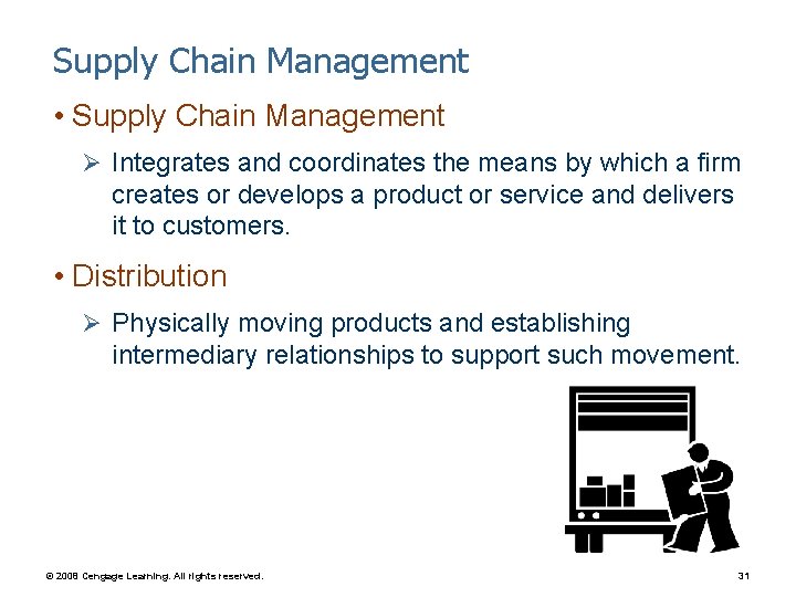 Supply Chain Management • Supply Chain Management Ø Integrates and coordinates the means by