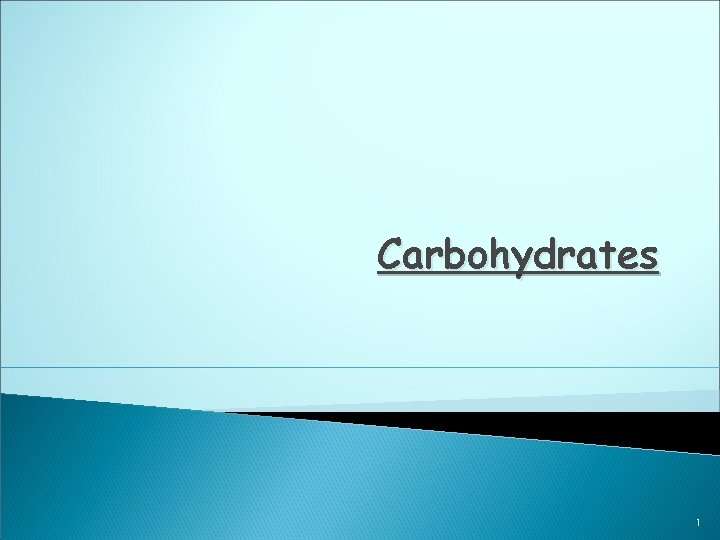 Carbohydrates 1 