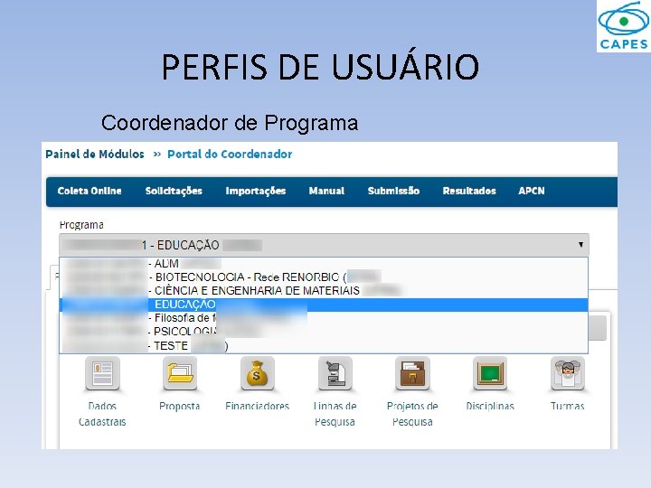 PERFIS DE USUÁRIO Coordenador de Programa 