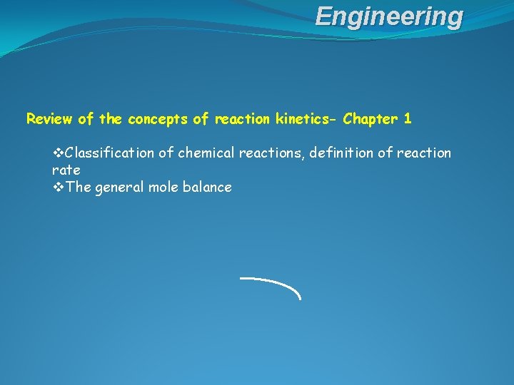 Engineering Review of the concepts of reaction kinetics- Chapter 1 v. Classification of chemical