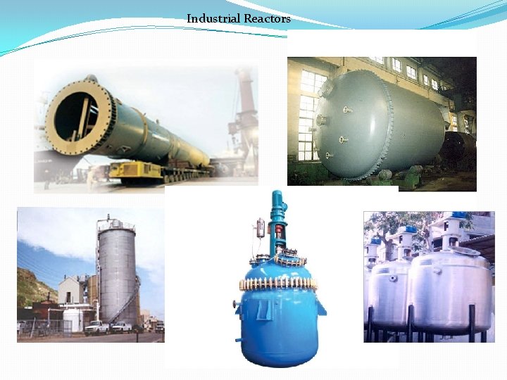 Industrial Reactors 