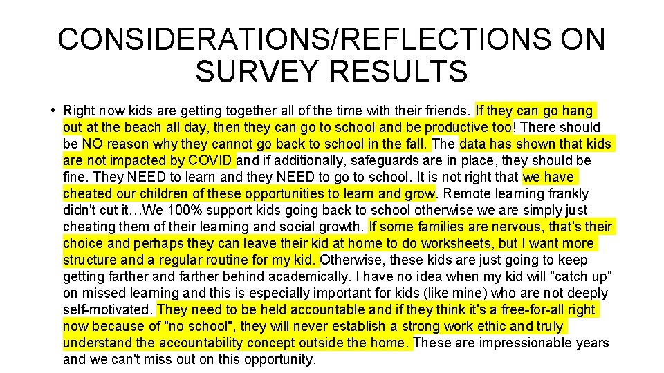 CONSIDERATIONS/REFLECTIONS ON SURVEY RESULTS • Right now kids are getting together all of the CONSIDERATIONS/REFLECTIONS ON SURVEY RESULTS • Right now kids are getting together all of the