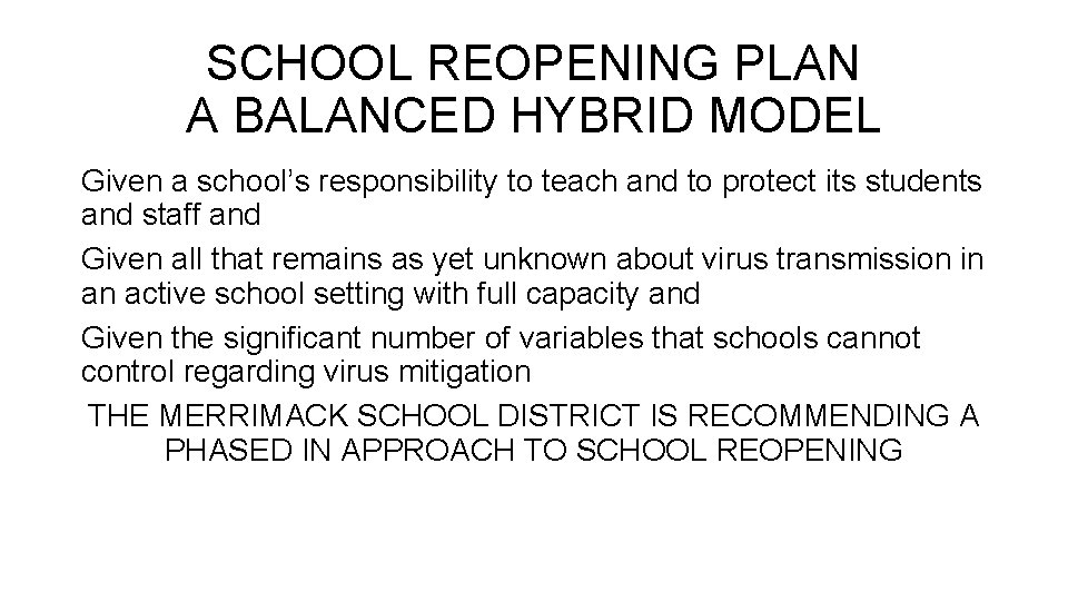 SCHOOL REOPENING PLAN A BALANCED HYBRID MODEL Given a school’s responsibility to teach and SCHOOL REOPENING PLAN A BALANCED HYBRID MODEL Given a school’s responsibility to teach and