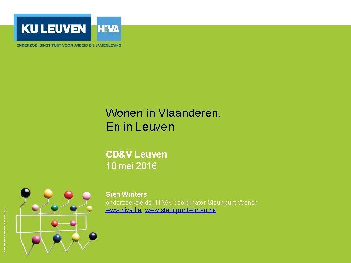 Wonen in Vlaanderen. En in Leuven CD&V Leuven 10 mei 2016 Design Charles &