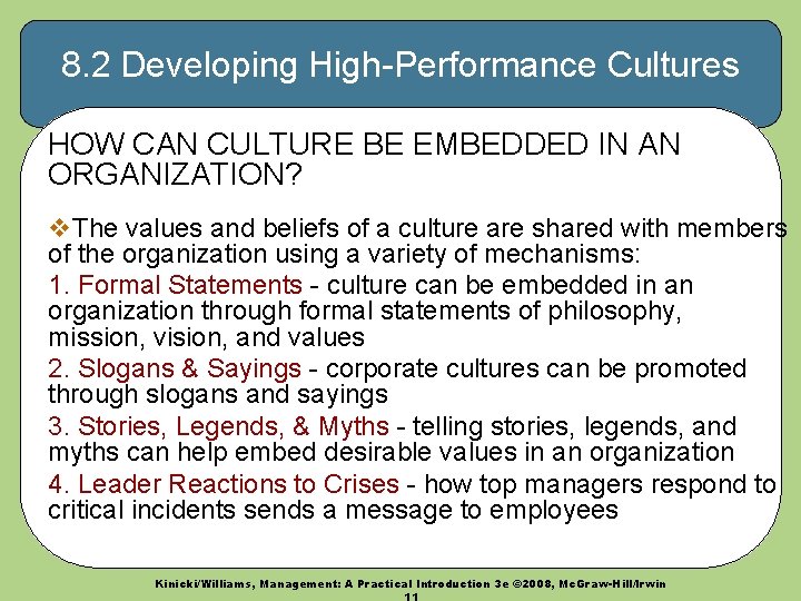 8. 2 Developing High-Performance Cultures HOW CAN CULTURE BE EMBEDDED IN AN ORGANIZATION? v.