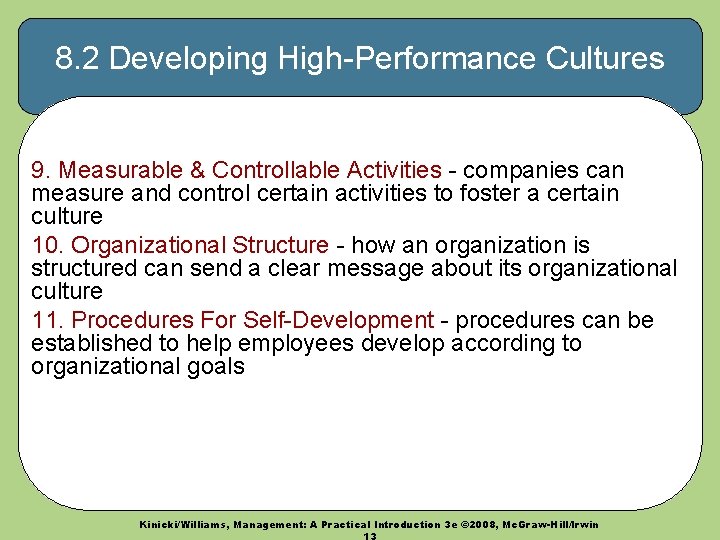 8. 2 Developing High-Performance Cultures 9. Measurable & Controllable Activities - companies can measure