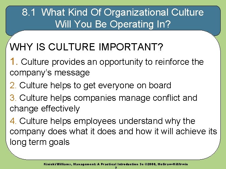 8. 1 What Kind Of Organizational Culture Will You Be Operating In? WHY IS