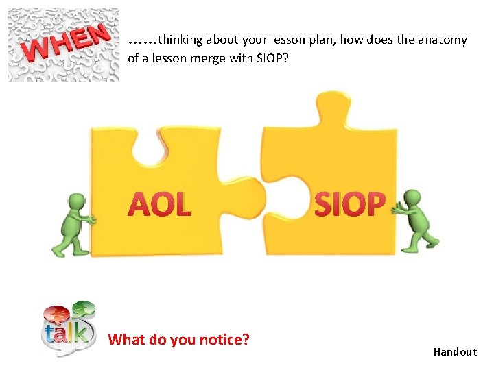 ……thinking about your lesson plan, how does the anatomy of a lesson merge with
