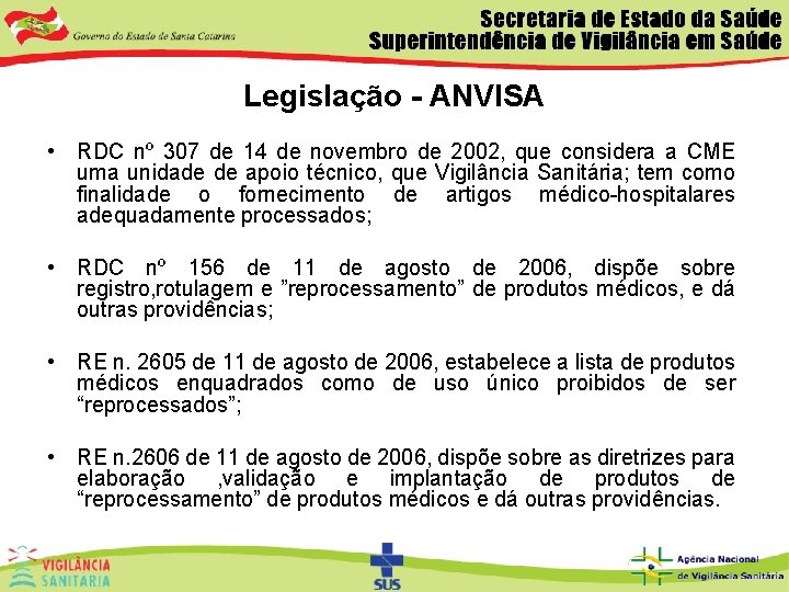 Legislação - ANVISA • RDC nº 307 de 14 de novembro de 2002, que