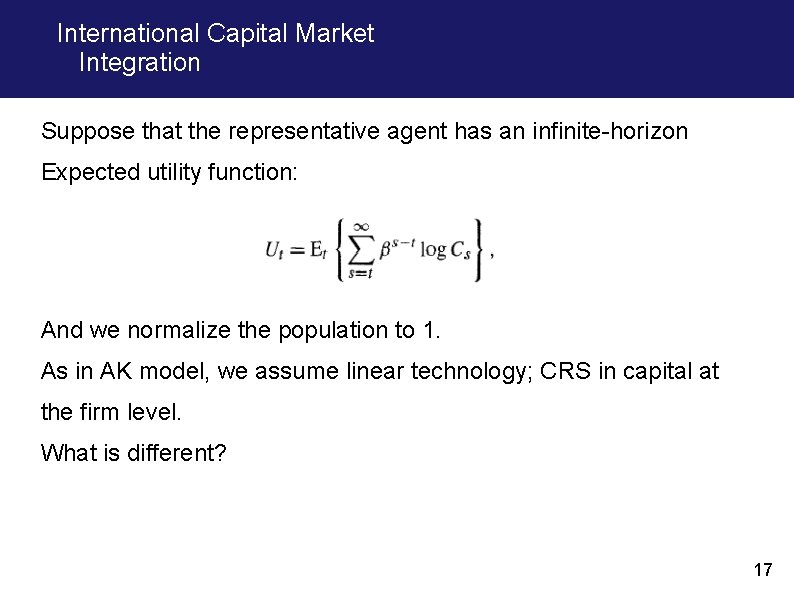 International Capital Market Integration Suppose that the representative agent has an infinite-horizon Expected utility