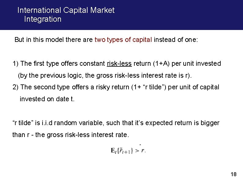 International Capital Market Integration But in this model there are two types of capital