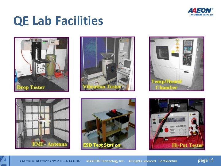 QE Lab Facilities ESD Test Station AAEON 2014 COMPANY PRESENTATION ©AAEON Technology Inc. All QE Lab Facilities ESD Test Station AAEON 2014 COMPANY PRESENTATION ©AAEON Technology Inc. All