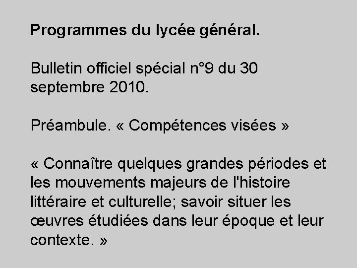 Programmes du lycée général. Bulletin officiel spécial n° 9 du 30 septembre 2010. Préambule.