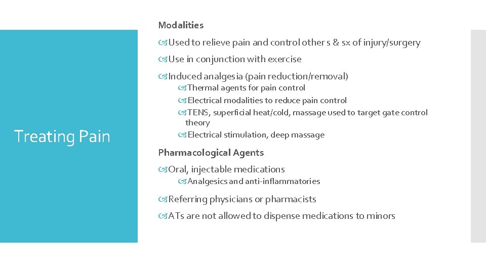 Modalities Used to relieve pain and control other s & sx of injury/surgery Use