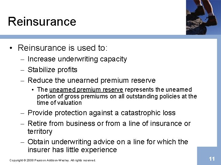Reinsurance • Reinsurance is used to: – Increase underwriting capacity – Stabilize profits –