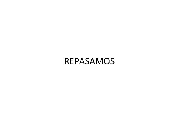 REPASAMOS 