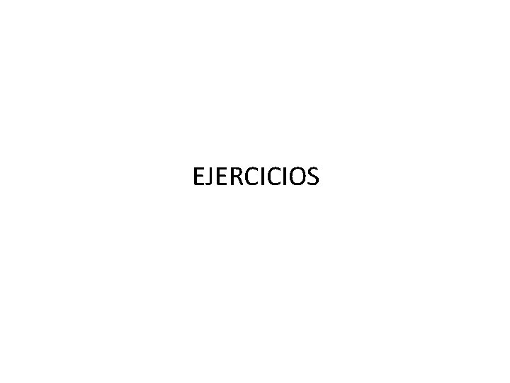 EJERCICIOS 