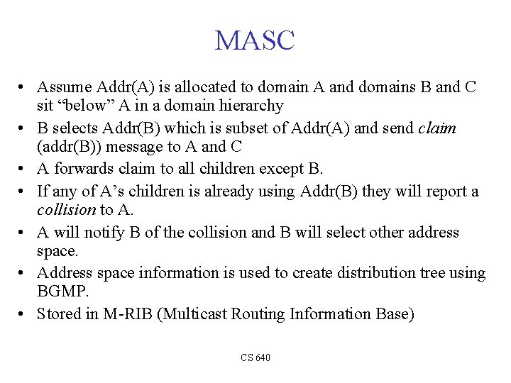 MASC • Assume Addr(A) is allocated to domain A and domains B and C