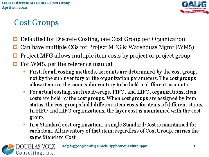 OAUG Discrete MFG SIG – Cost Group April 27, 2010 Cost Groups p p