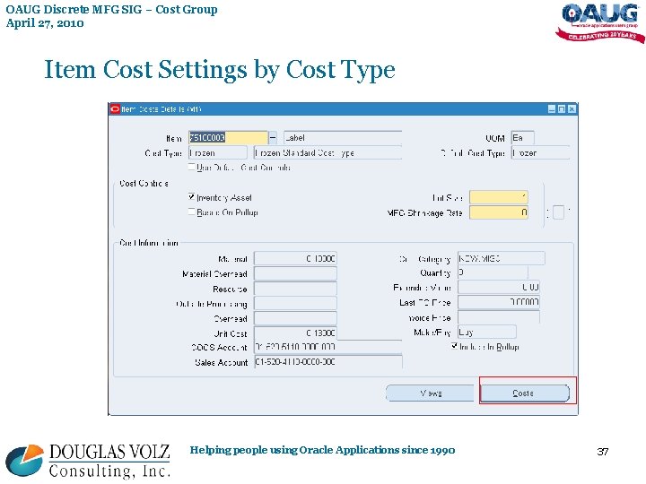 OAUG Discrete MFG SIG – Cost Group April 27, 2010 Item Cost Settings by