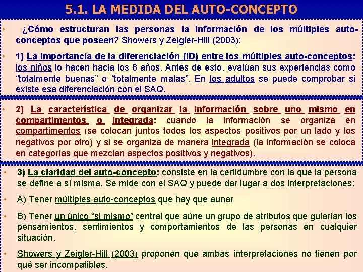 5. 1. LA MEDIDA DEL AUTO-CONCEPTO • ¿Cómo estructuran las personas la información de