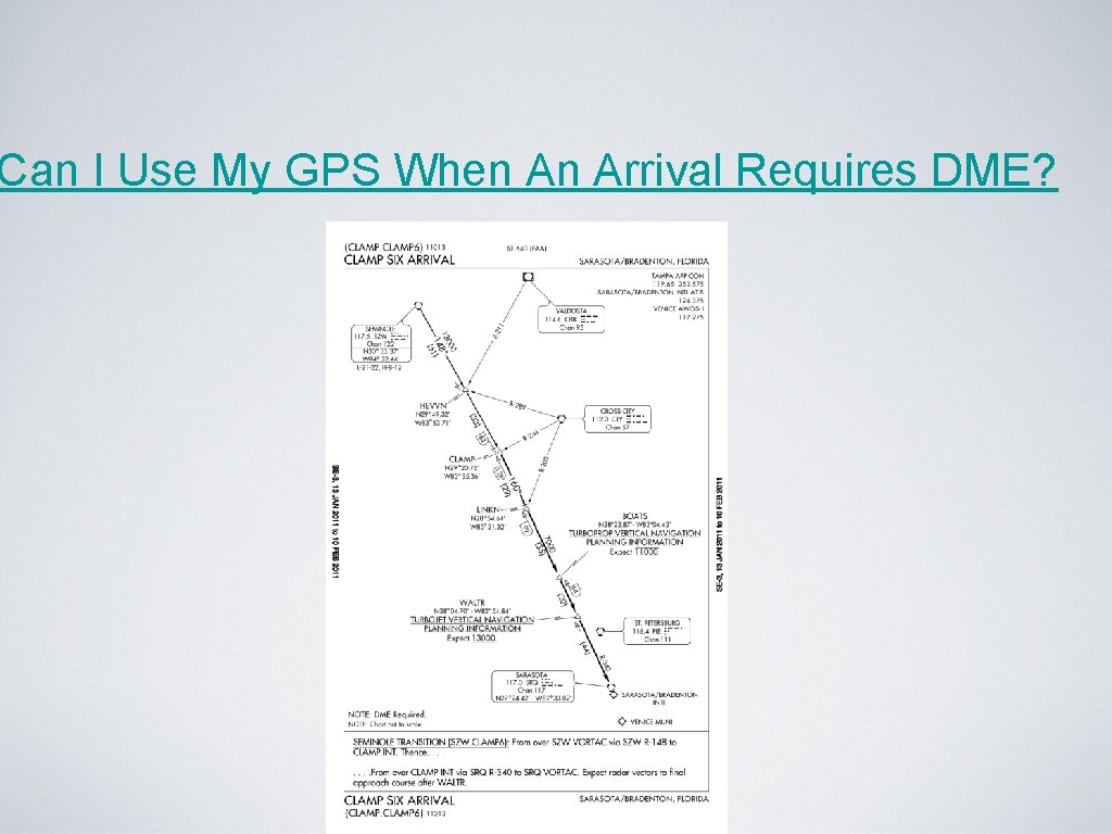 Can I Use My GPS When An Arrival Requires DME? Can I Use My GPS When An Arrival Requires DME?