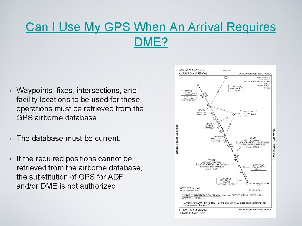Can I Use My GPS When An Arrival Requires DME? • Waypoints, fixes, intersections, Can I Use My GPS When An Arrival Requires DME? • Waypoints, fixes, intersections,