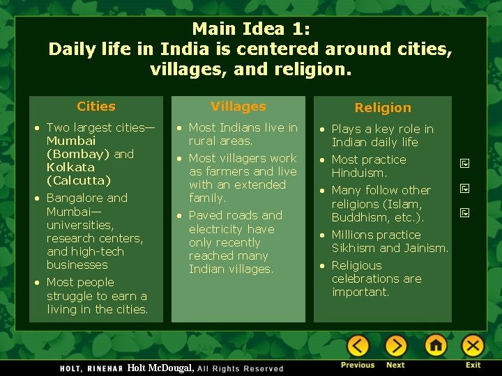 Main Idea 1: Daily life in India is centered around cities, villages, and religion.