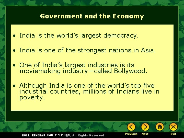 Government and the Economy • India is the world’s largest democracy. • India is