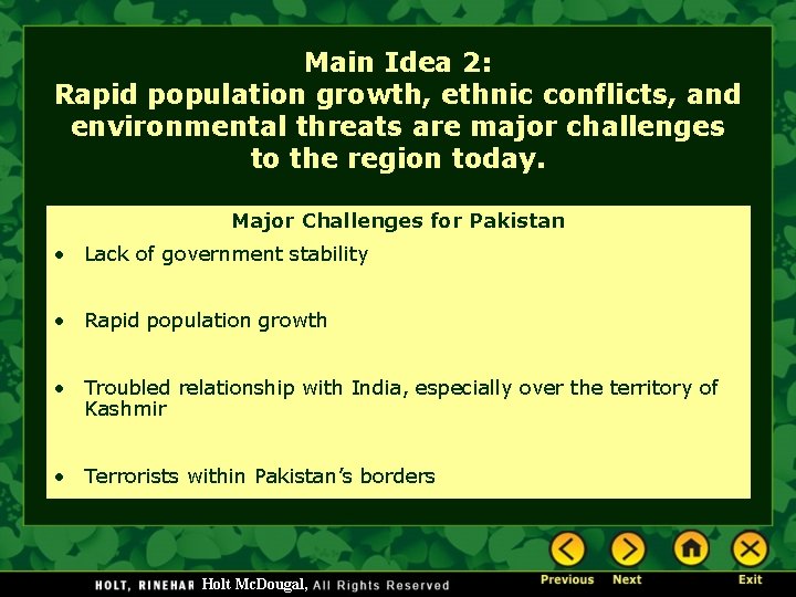 Main Idea 2: Rapid population growth, ethnic conflicts, and environmental threats are major challenges