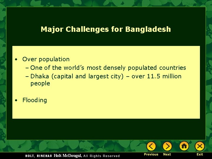 Major Challenges for Bangladesh • Over population – One of the world’s most densely