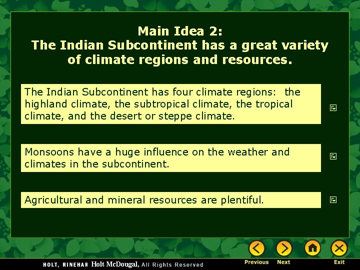 Main Idea 2: The Indian Subcontinent has a great variety of climate regions and