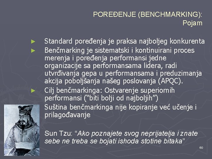 POREĐENJE (BENCHMARKING): Pojam ► ► ► Standard poređenja je praksa najboljeg konkurenta Benčmarking je