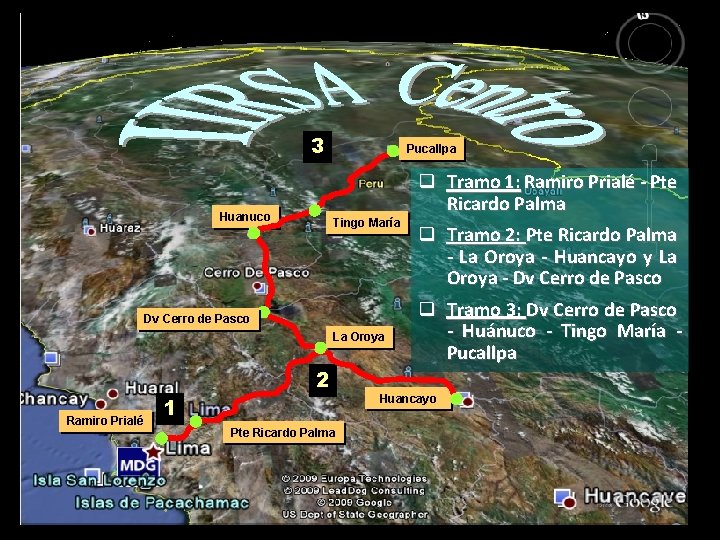 3 Huanuco Pucallpa Tingo María Dv Cerro de Pasco La Oroya 2 Ramiro Prialé