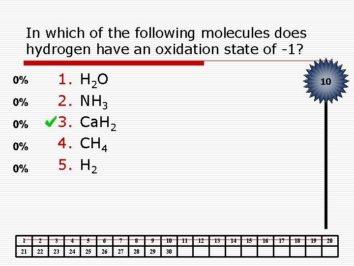 In which of the following molecules does hydrogen have an oxidation state of -1?