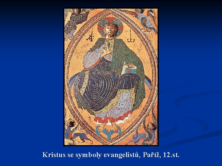 Kristus se symboly evangelistů, Paříž, 12. st. 
