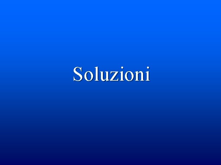 Soluzioni 