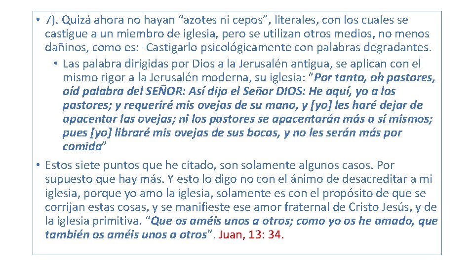 • 7). Quizá ahora no hayan “azotes ni cepos”, literales, con los cuales • 7). Quizá ahora no hayan “azotes ni cepos”, literales, con los cuales