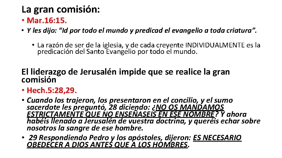 La gran comisión: • Mar. 16: 15. • Y les dijo: “Id por todo La gran comisión: • Mar. 16: 15. • Y les dijo: “Id por todo