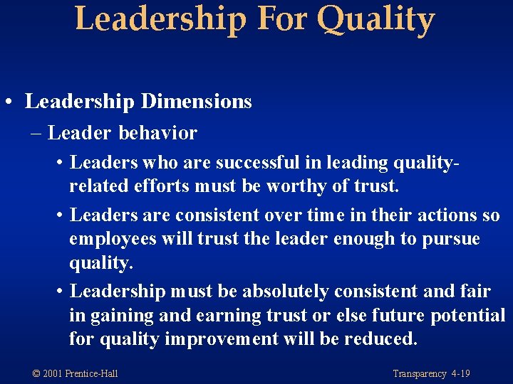 Leadership For Quality • Leadership Dimensions – Leader behavior • Leaders who are successful Leadership For Quality • Leadership Dimensions – Leader behavior • Leaders who are successful