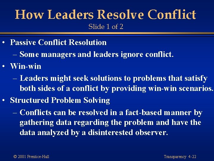 How Leaders Resolve Conflict Slide 1 of 2 • Passive Conflict Resolution – Some How Leaders Resolve Conflict Slide 1 of 2 • Passive Conflict Resolution – Some