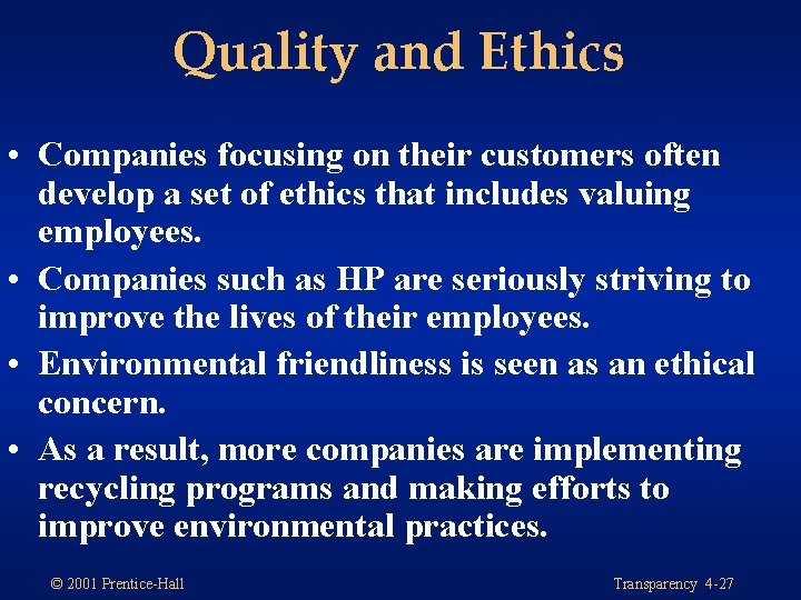 Quality and Ethics • Companies focusing on their customers often develop a set of Quality and Ethics • Companies focusing on their customers often develop a set of