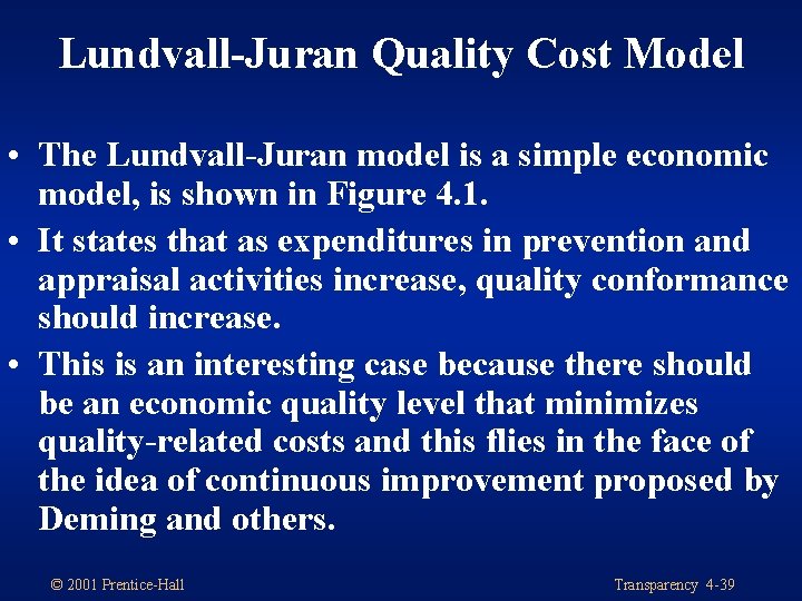 Lundvall-Juran Quality Cost Model • The Lundvall-Juran model is a simple economic model, is Lundvall-Juran Quality Cost Model • The Lundvall-Juran model is a simple economic model, is